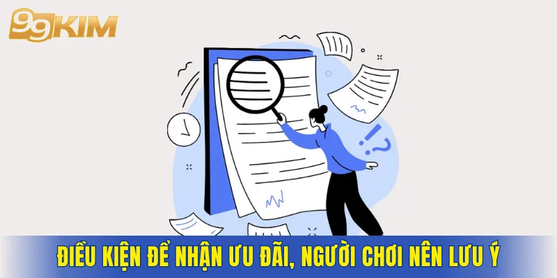 Điều kiện để nhận ưu đãi, người chơi nên lưu ý
