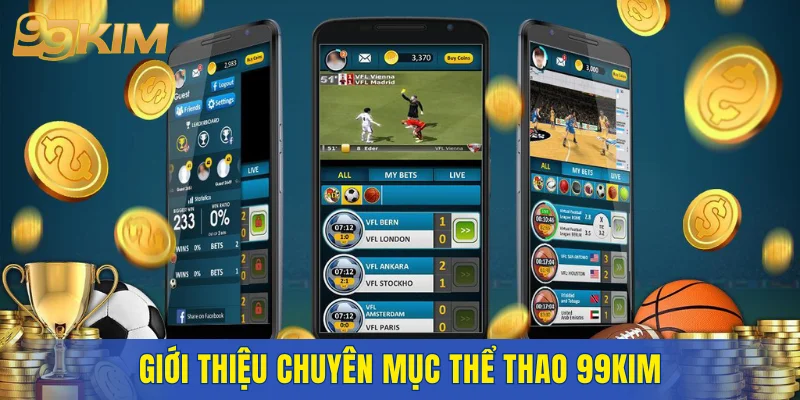 Giới thiệu chuyên mục thể thao 99KIM